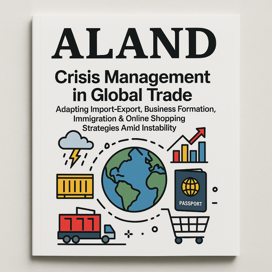 Crisis Management in Global Trade: Adapting Import-Export, Business Formation, Immigration & Online Shopping Strategies Amid Instability Crisis Management in Global Trade: Adapting Import-Export, Business Formation, Immigration & Online Shopping Strategies Amid Instability